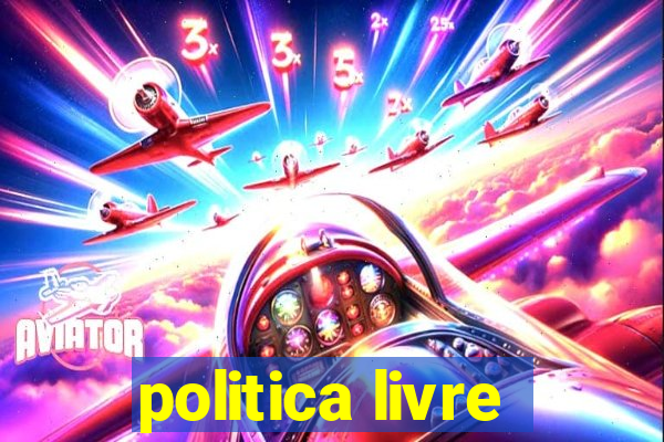 politica livre